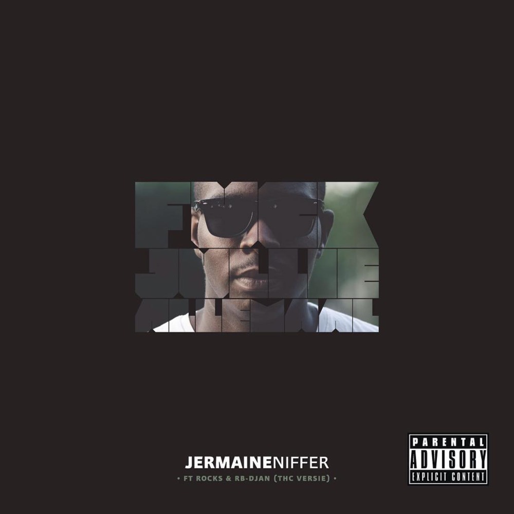 Fuck Jullie Allemaal by Jermaine Niffer