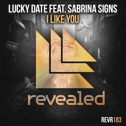 Album cover art for "I Like You" by Revealed Recordings & Sabrina Signs