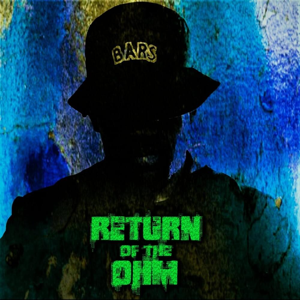 Return Of The Ohm by Ohm​-​I (Rap)