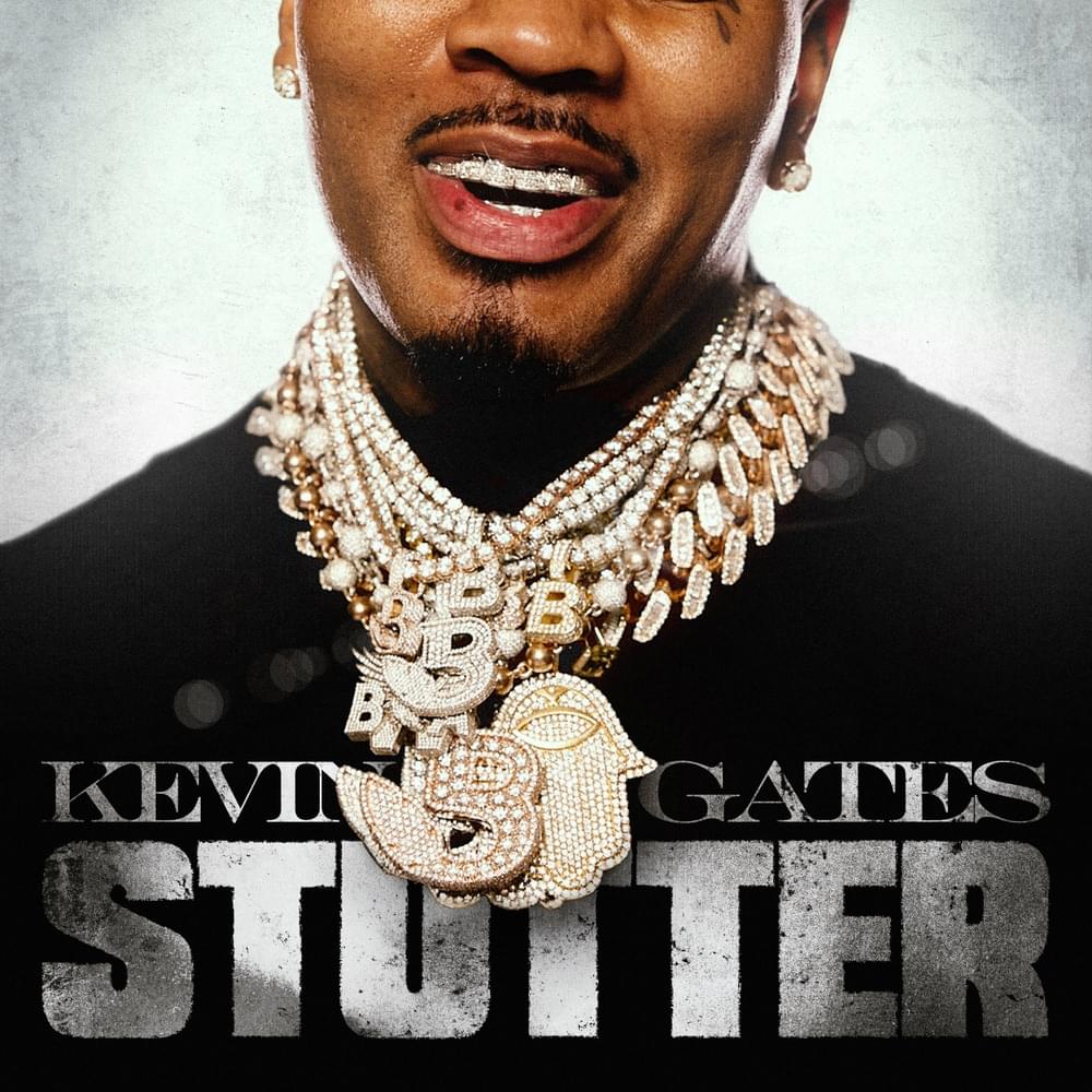 Album cover art for "Stutter" by Kevin Gates