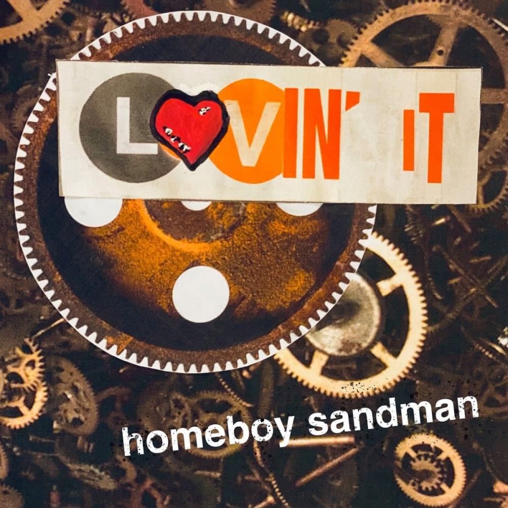 Album cover art for "Lovin’ It" by Homeboy Sandman