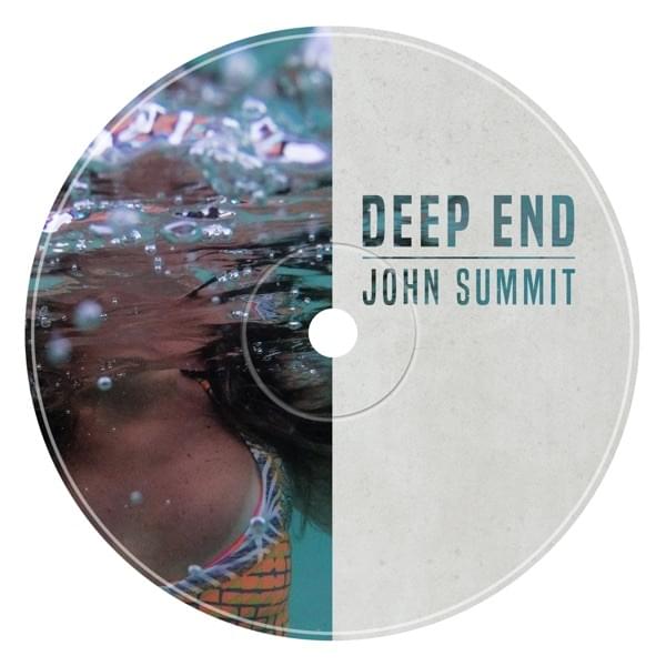 Deep End by John Summit