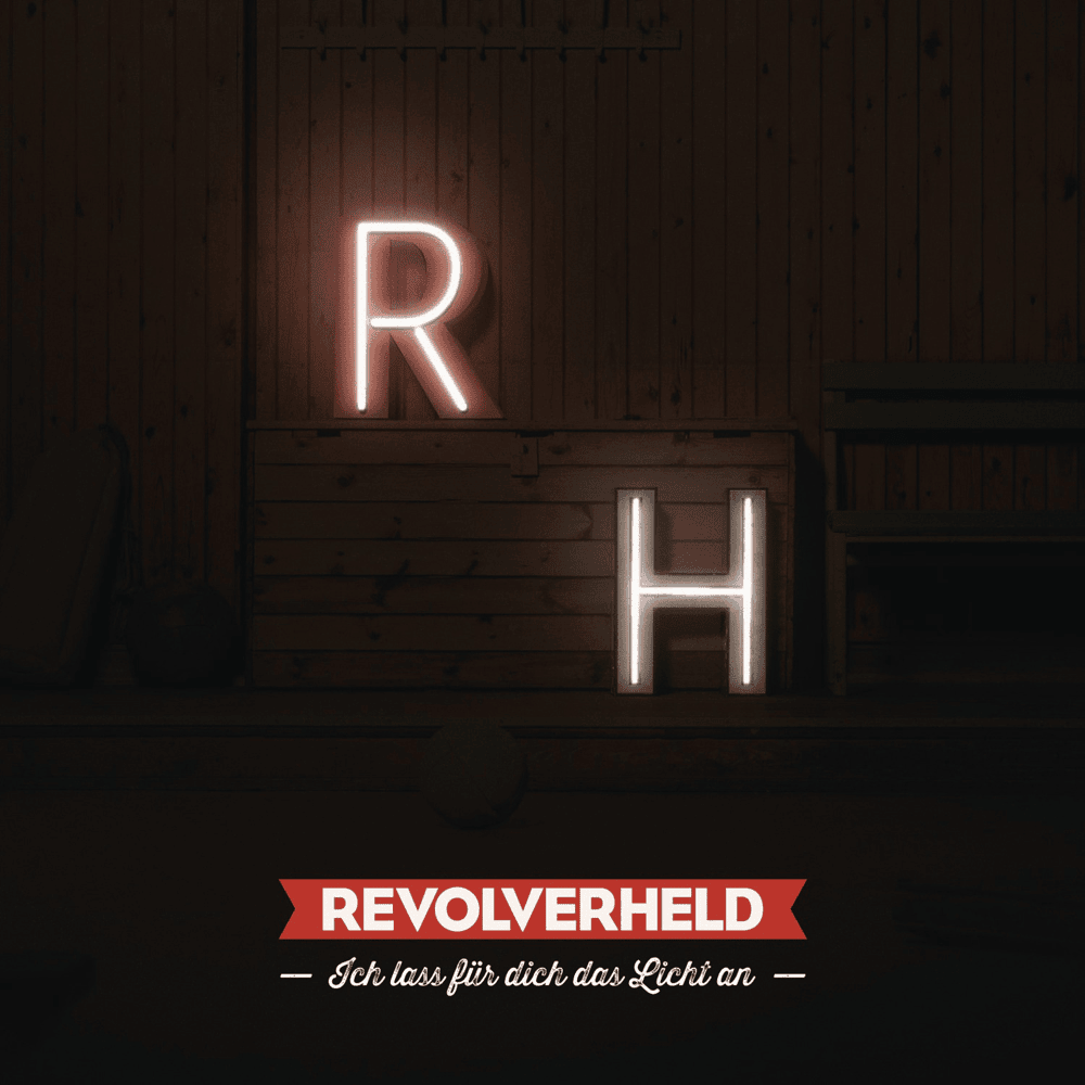 Ich lass für dich das Licht an by Revolverheld