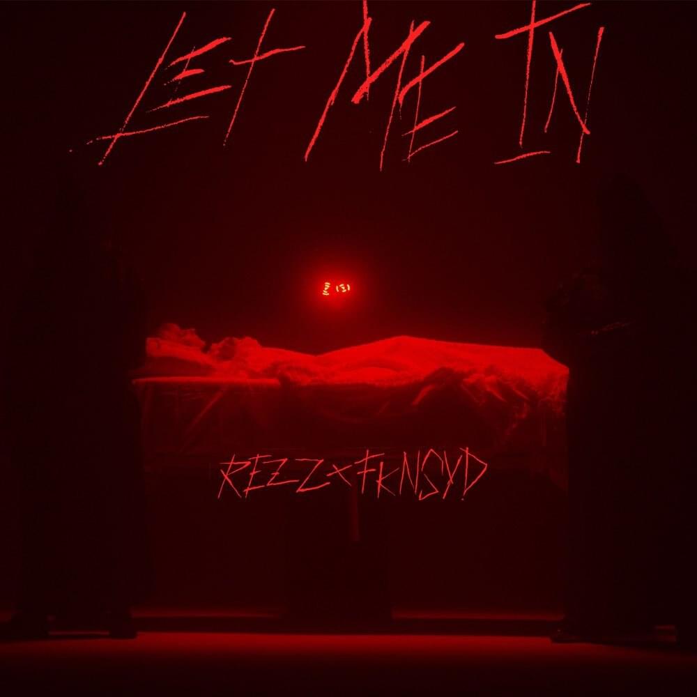 Album cover art for "Let Me In" by Rezz