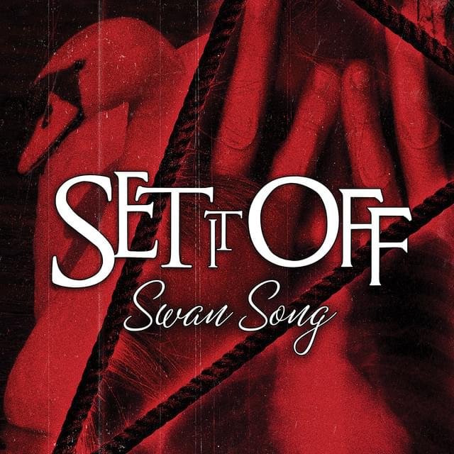 Album cover art for "Swan Song" by Set It Off