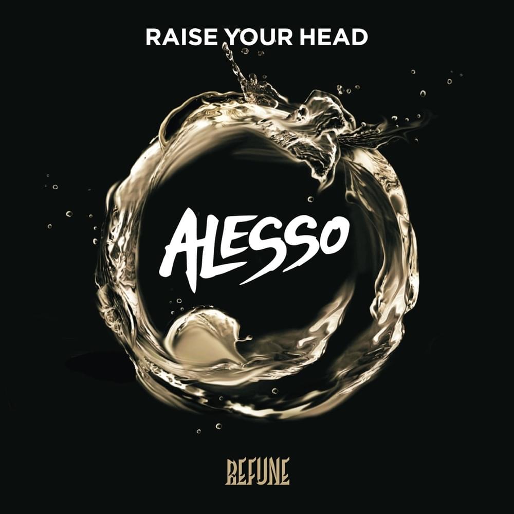 Album cover art for "Raise Your Head" by Alesso