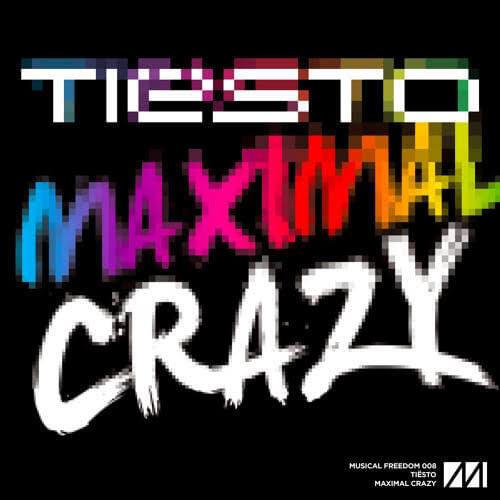 Album cover art for "Maximal Crazy" by Tiësto