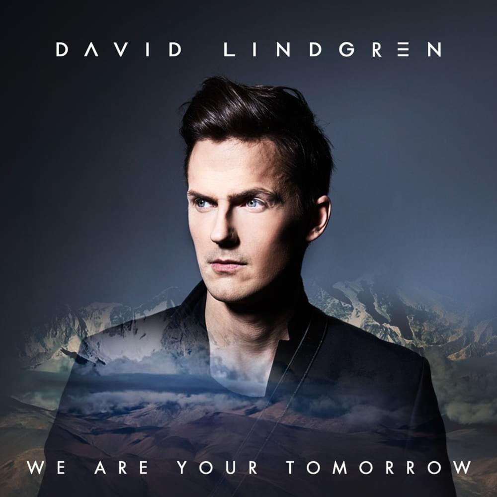 Album cover art for "We Are Your Tomorrow" by David Lindgren