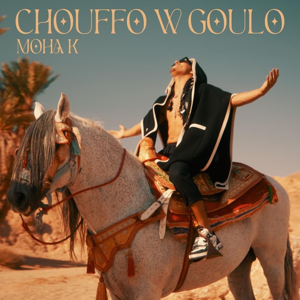 Chouffo w Goulo by Moha K