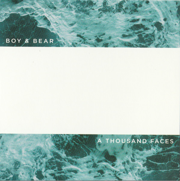 A Thousand Faces by Boy & Bear