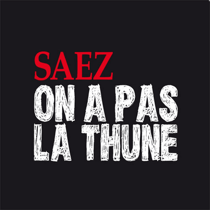 Album cover art for "On a pas la thune" by Saez