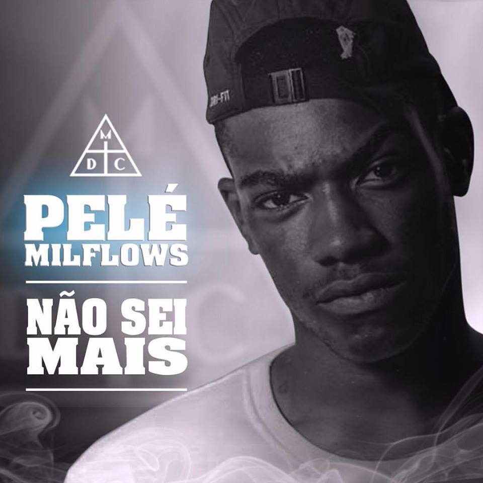 Album cover art for "Não Sei Mais" by Pelé MilFlows