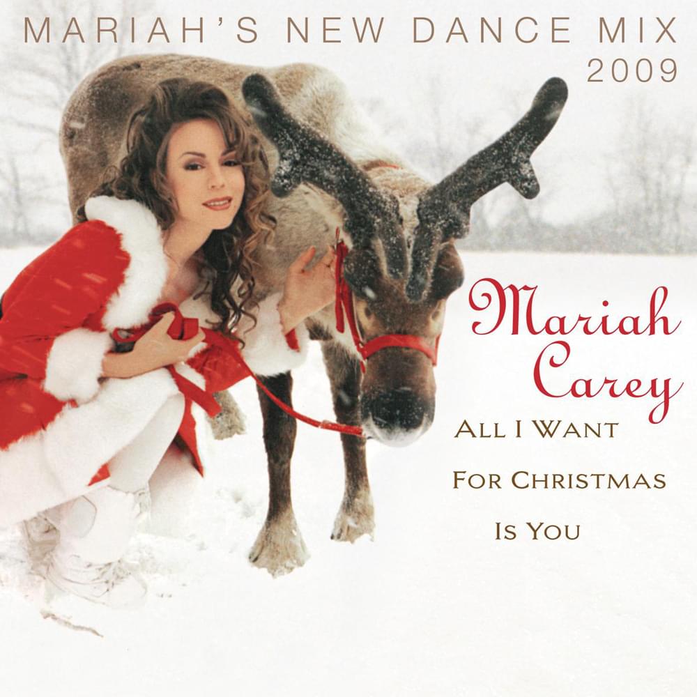 Album cover art for "All I Want for Christmas Is You (Mariah’s New Dance Mix Extended 2009)" by Mariah Carey