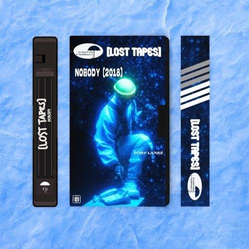 Album cover art for "Nobody (Lost Tapes 2018)" by Tory Lanez
