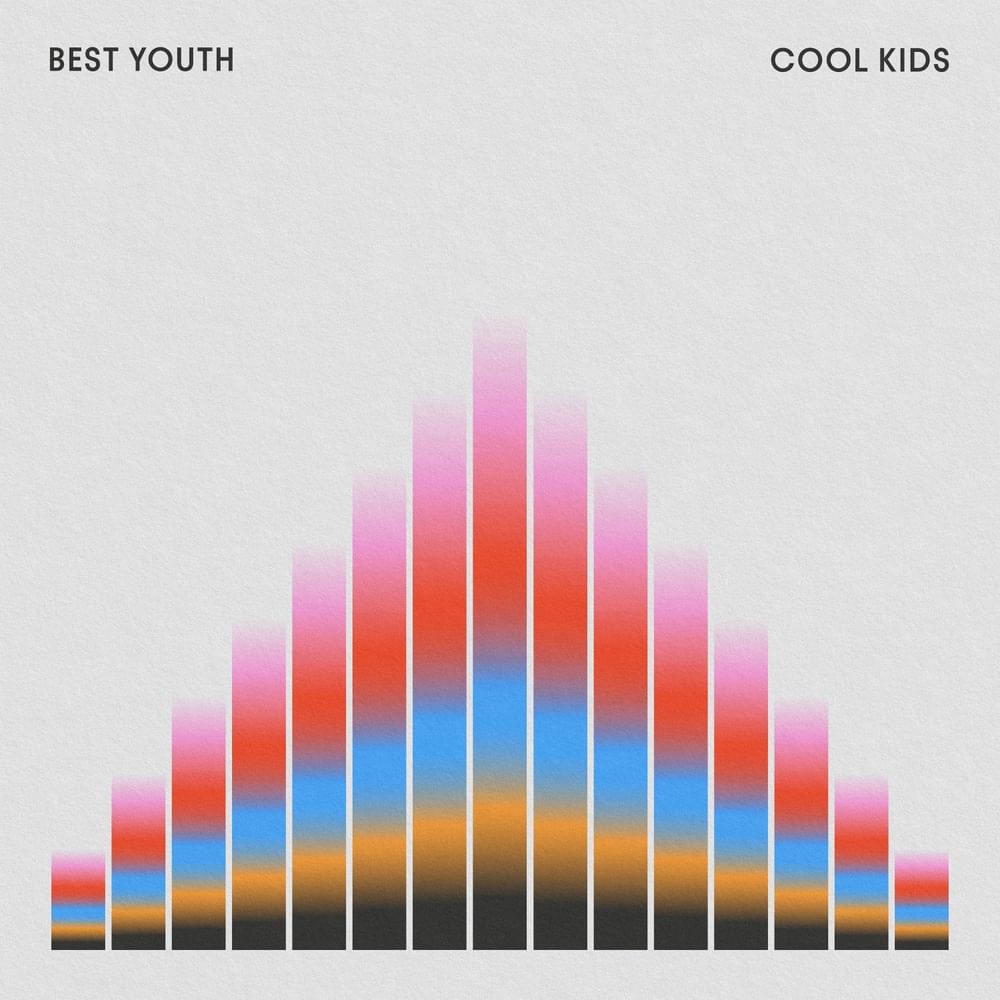 Album cover art for "Cool Kids" by Best Youth