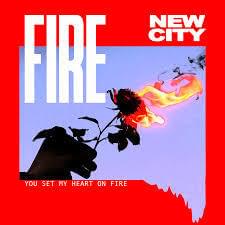 Fire by NEW CITY