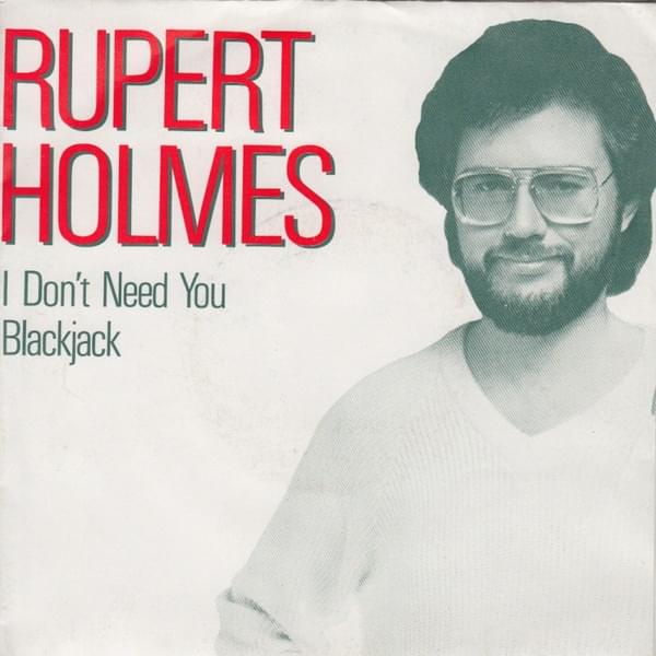 Album cover art for "I Don’t Need You" by Rupert Holmes