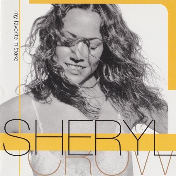 My Favorite Mistake by Sheryl Crow