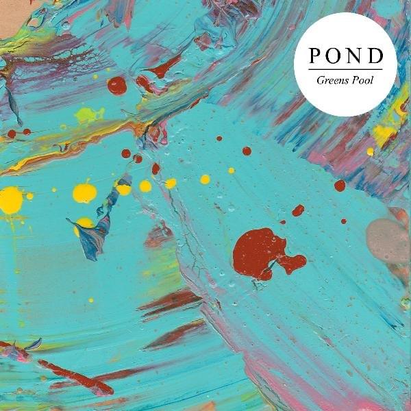 Album cover art for "Greens Pool" by Pond