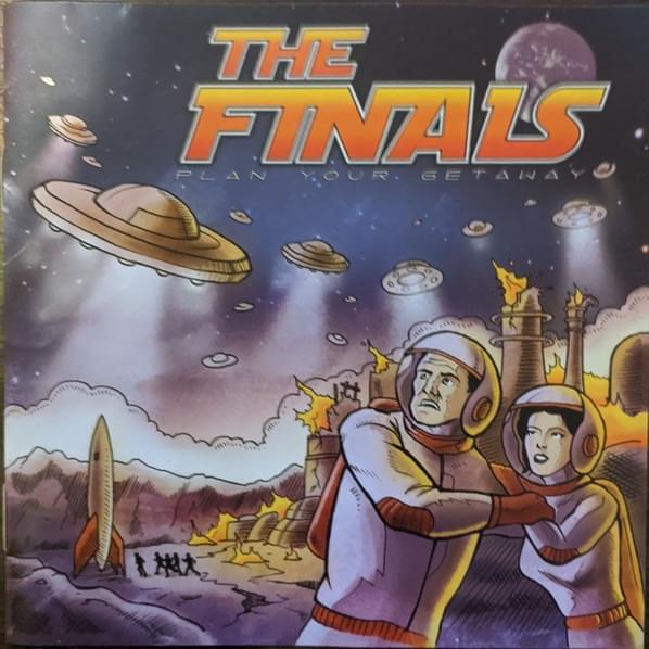 They’ll Never Know by The Finals (Pop Rock)