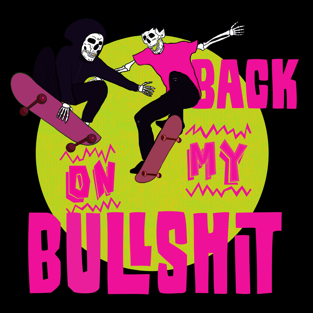 Back on My Bullshit by Magnolia Park