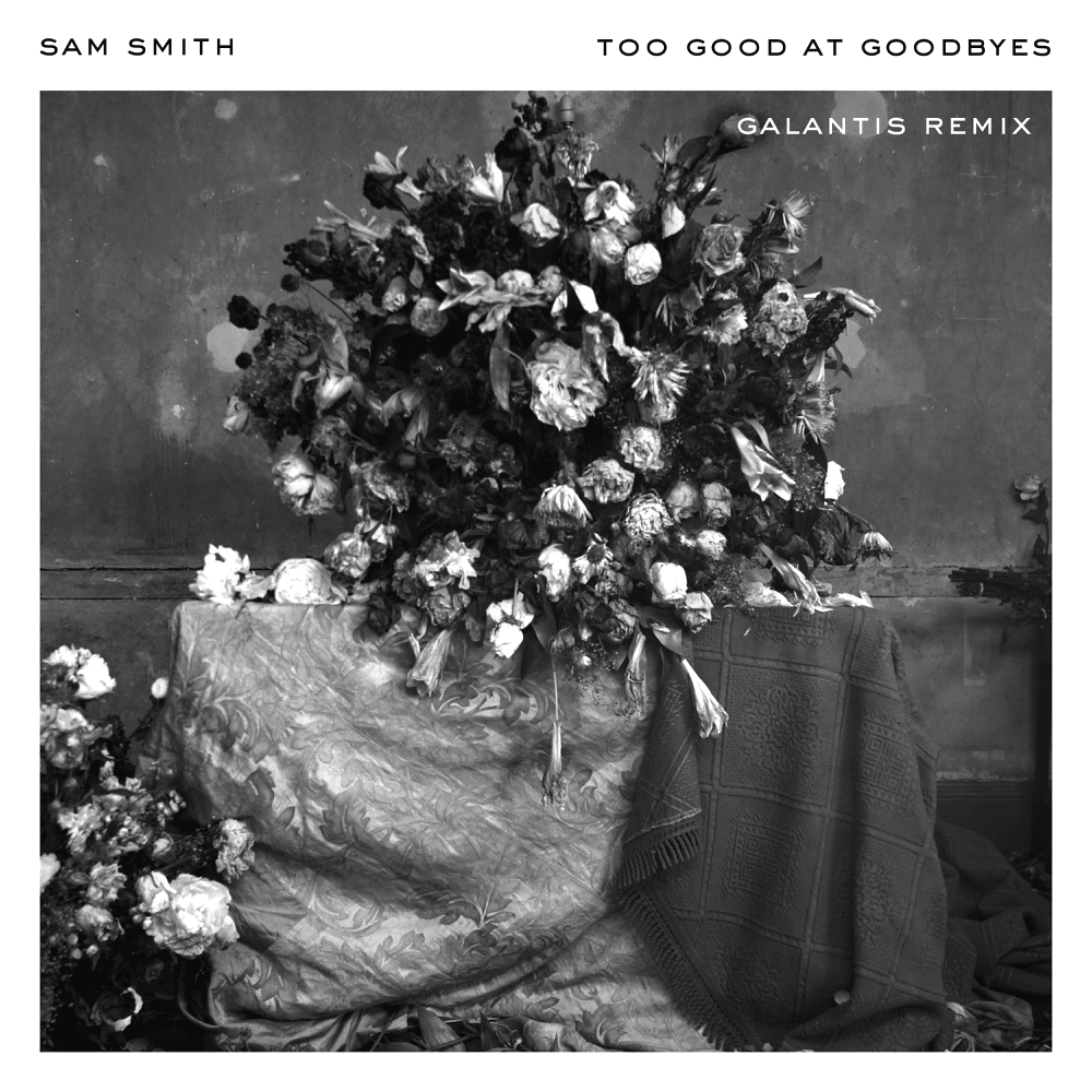 Album cover art for "Too Good at Goodbyes (Galantis Remix)" by Sam Smith