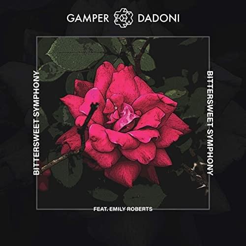 Album cover art for "Bittersweet Symphony" by GAMPER & DADONI & Emily Roberts (Singer)