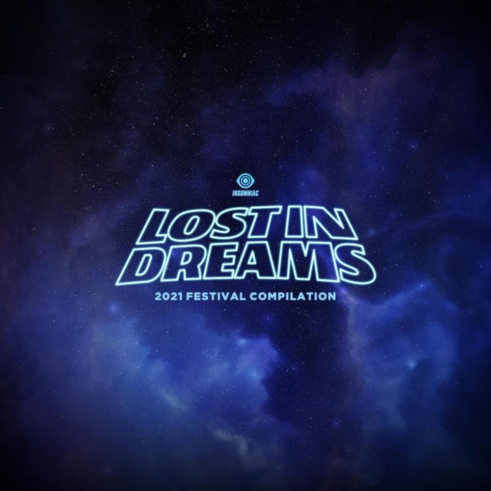 Cover image for Lost In Dreams: 2021 Festival Compilation