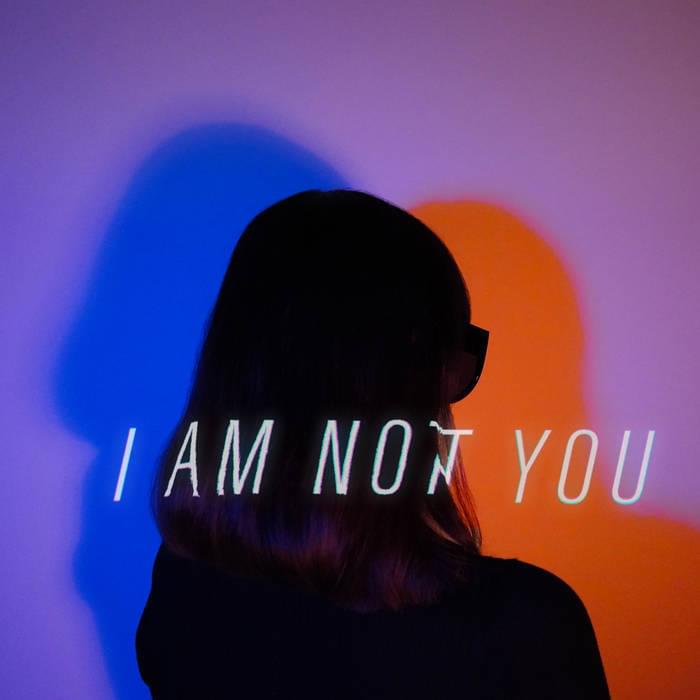 I AM NOT YOU by Blood Red Shoes
