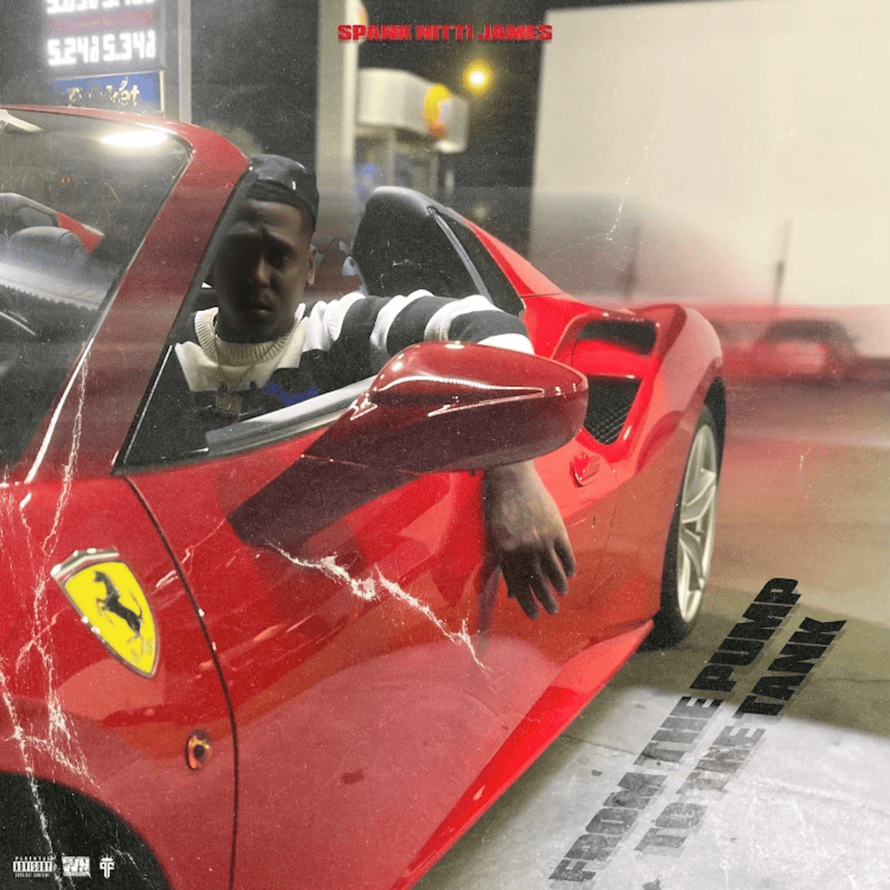 From The Pump To The Tank by Spank Nitti James