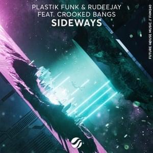Album cover art for "Sideways" by Plastik Funk & Crooked Bangs