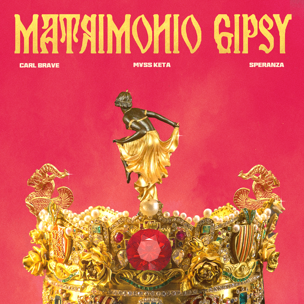 Album cover art for "Matrimonio Gipsy" by Carl Brave & Speranza & M¥SS KETA