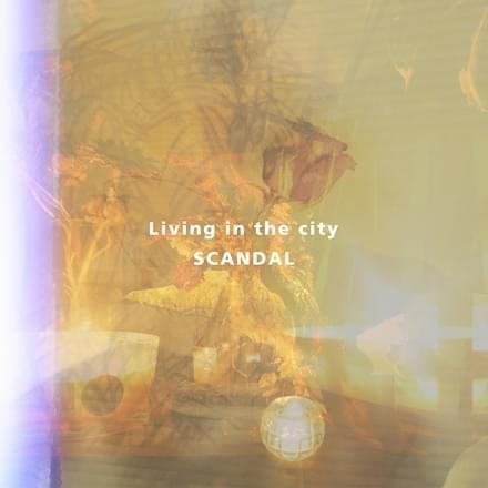 Album cover art for "Living in the city" by SCANDAL (JPN)