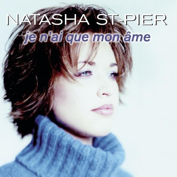 Album cover art for "Je nai que mon �me" by Natasha St-Pier