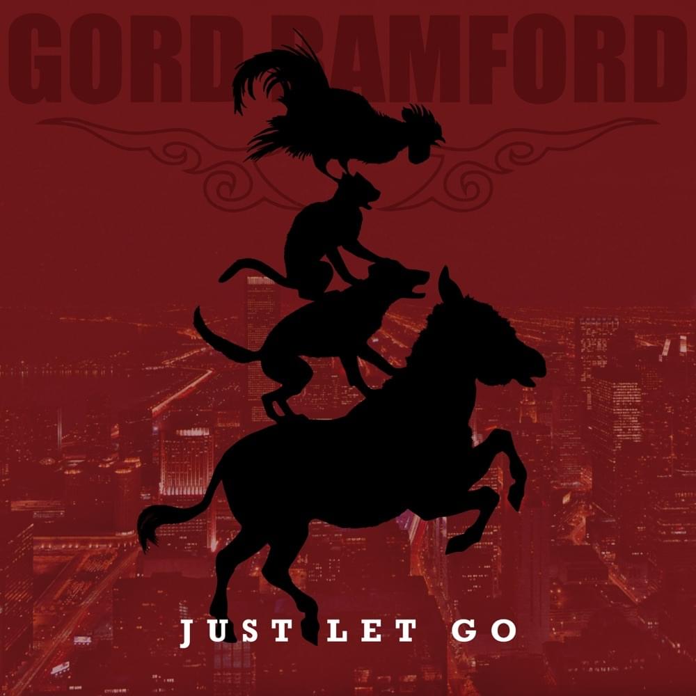 Just Let Go by Gord Bamford