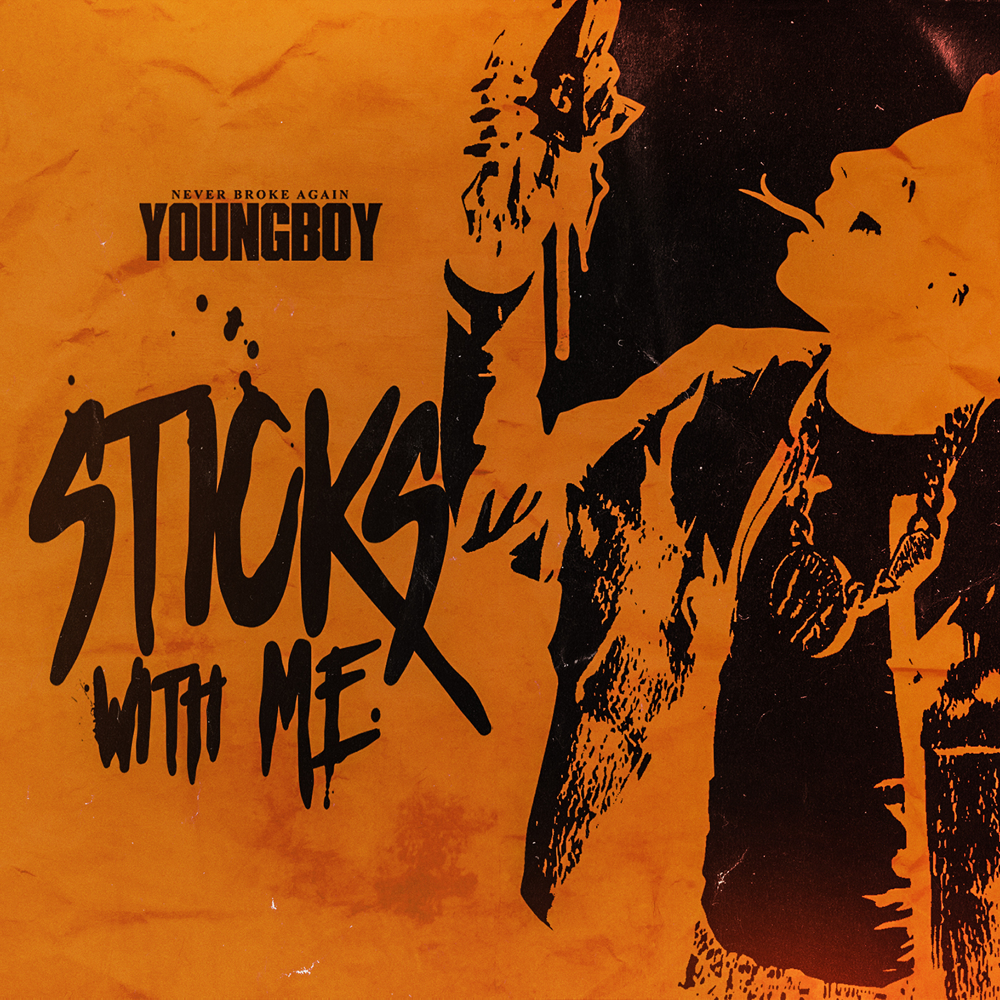 Album cover art for "Sticks With Me" by YoungBoy Never Broke Again