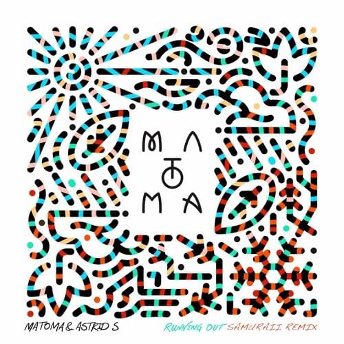 Album cover art for "Running Out (Samuraii Remix)" by Matoma