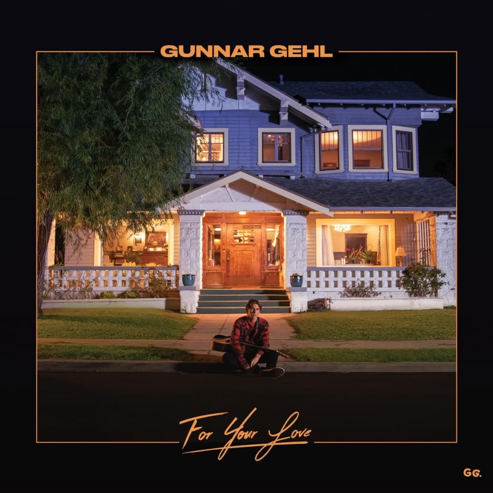Album cover art for "For Your Love" by GUNNAR