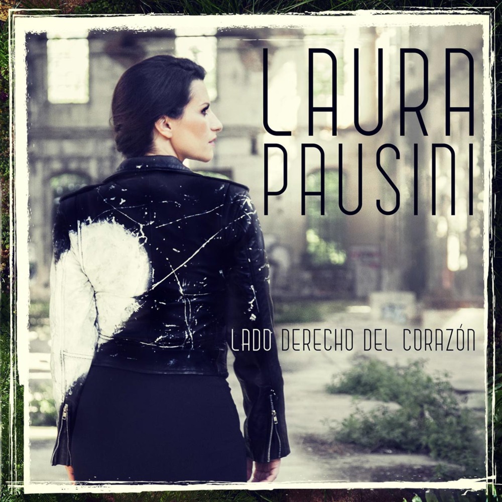 Album cover art for "Lado derecho del corazón" by Laura Pausini