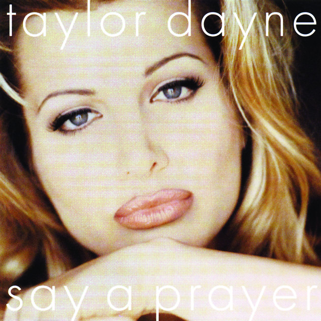 Album cover art for "Say a Prayer" by Taylor Dayne