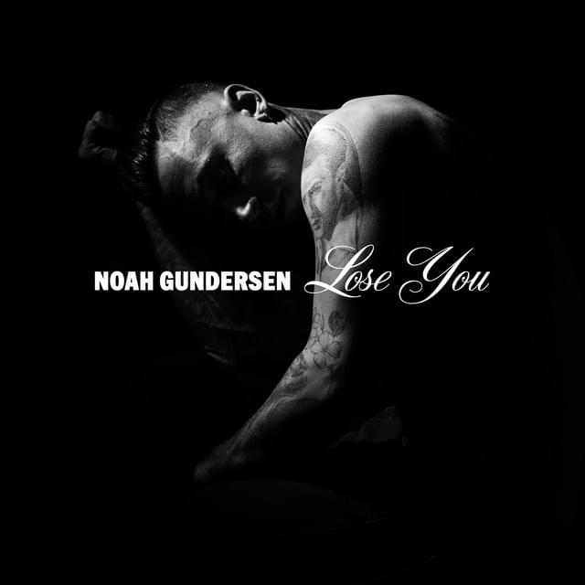 Album cover art for "Lose You" by Noah Gundersen