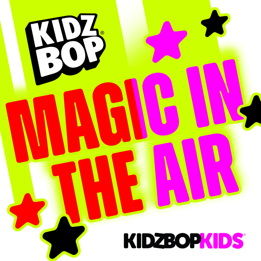 Album cover art for "Magic In The Air" by KIDZ BOP Kids