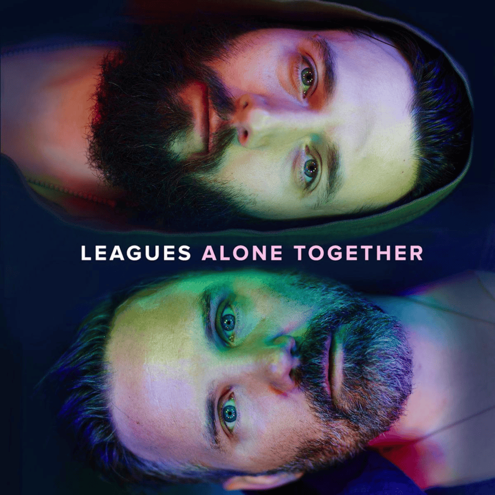 Alone Together by Leagues