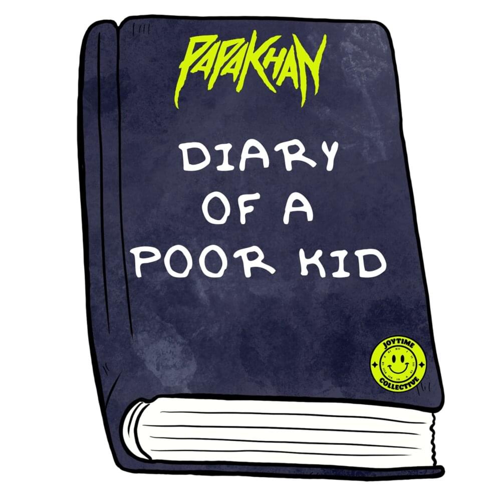 Album cover art for "Diary of a poor kid" by Papa Khan (EDM)