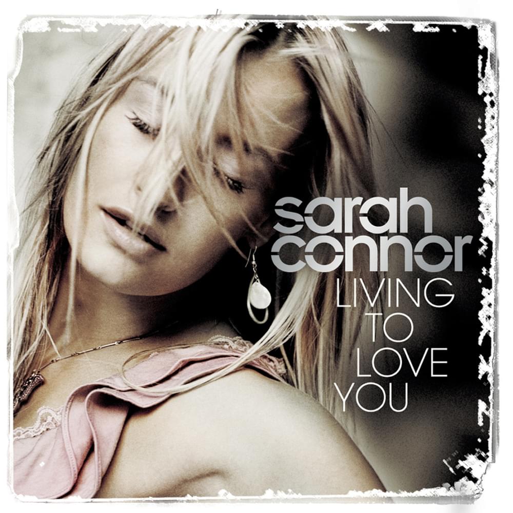 Album cover art for "Living to Love You" by Sarah Connor