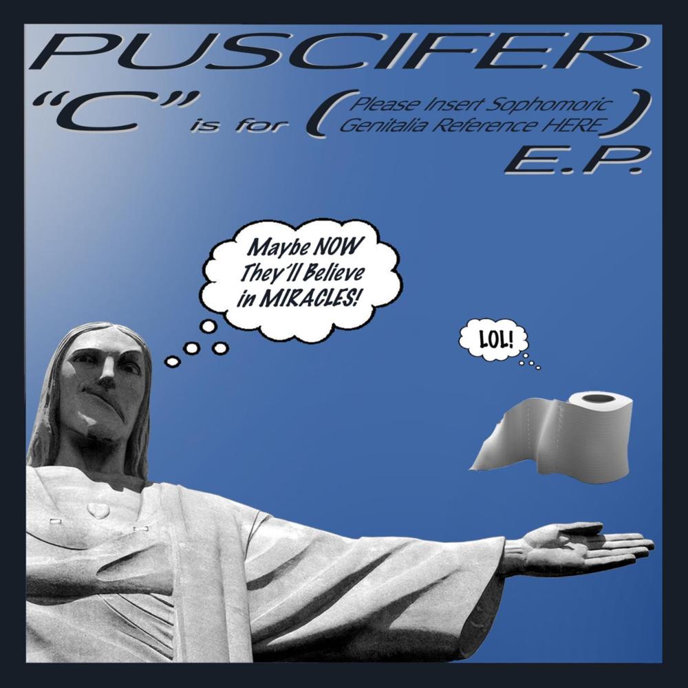 Cover image for “C” Is for (Please Insert Sophomoric Genitalia Reference Here) - EP