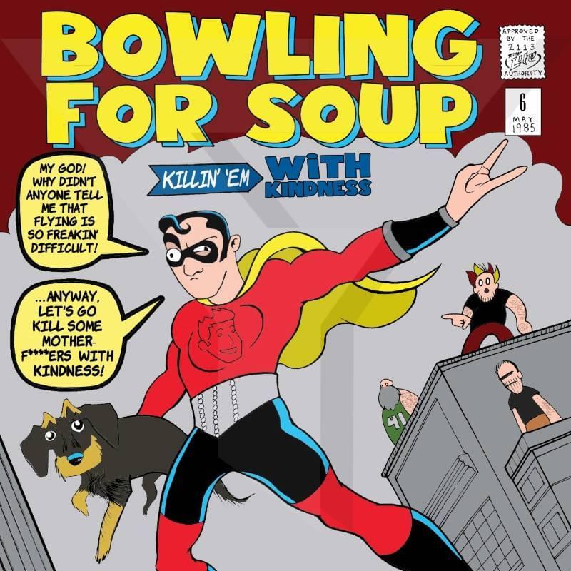 Album cover art for "Killin’ ’Em with Kindness" by Bowling for Soup