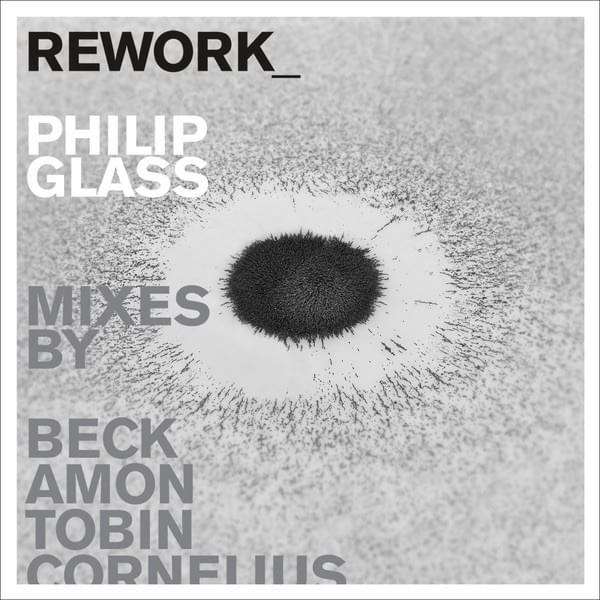 Cover image for REWORK Philip Glass Remixed