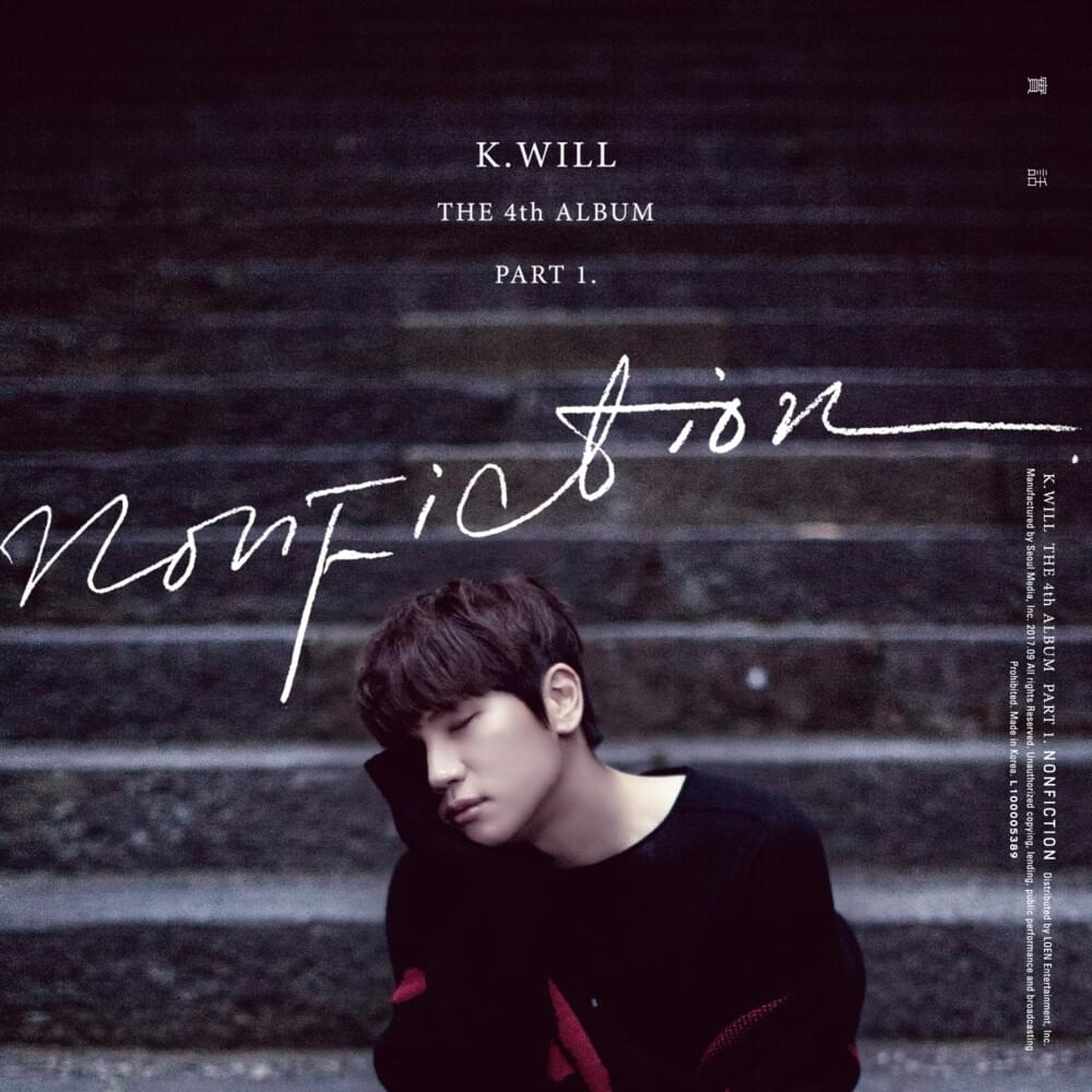 실화 (Nonfiction) by K.Will (케이윌)