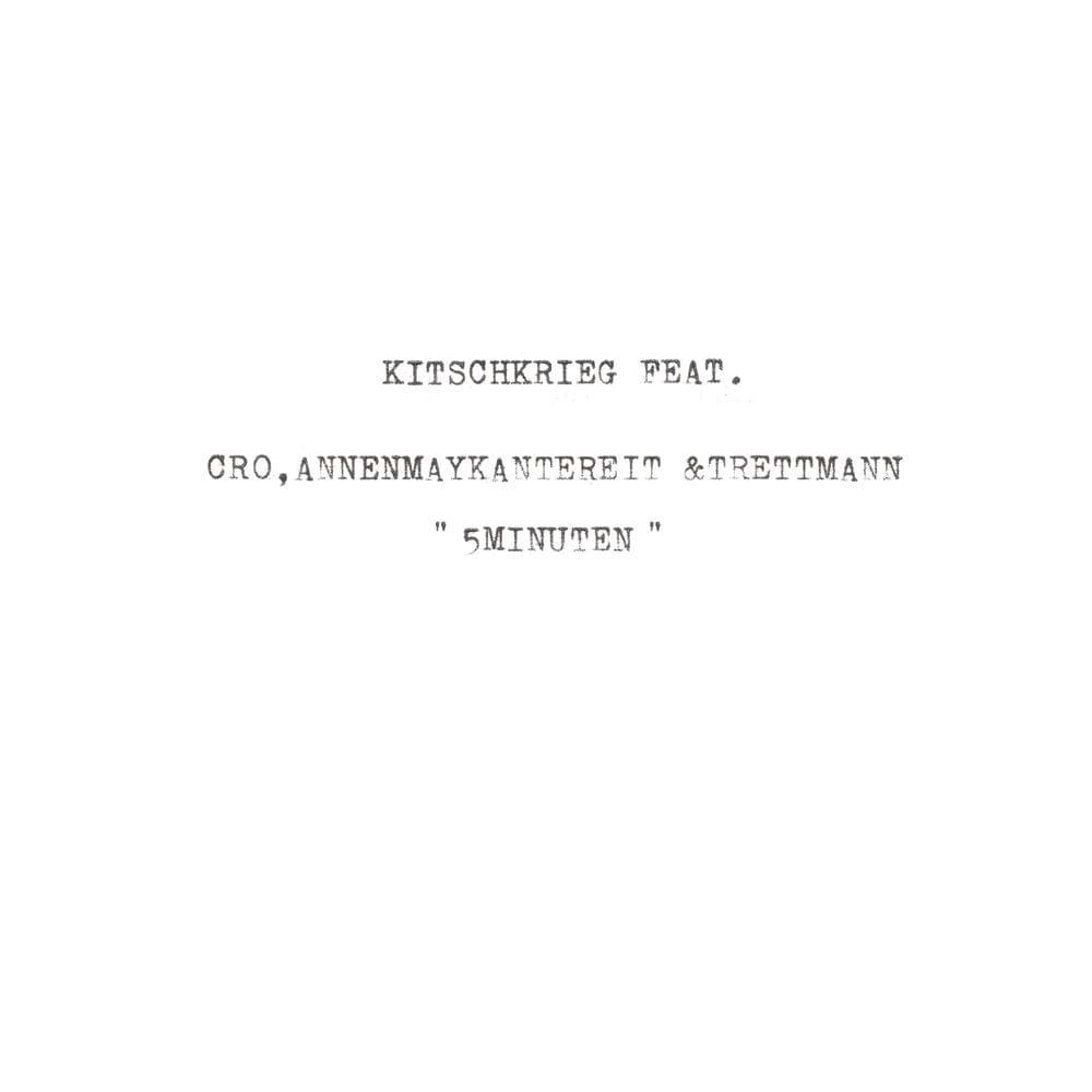 5 Minuten by KITSCHKRIEG